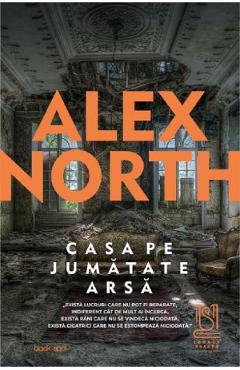 Casa pe jumatate arsa - Alex North