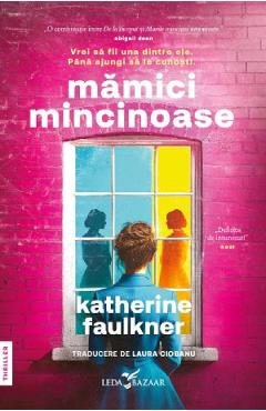 Mamici mincinoase - Katherine Faulkner