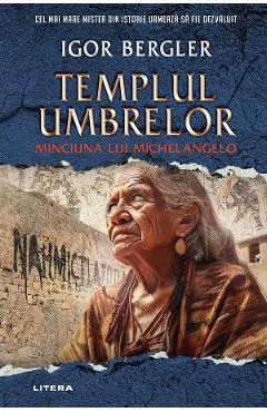 Templul umbrelor. Minciuna lui Michelangelo - Igor Bergler