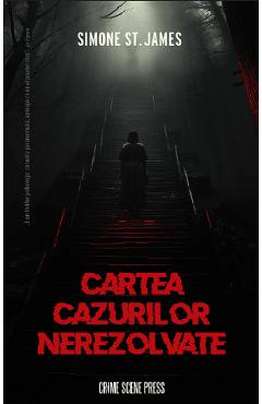 Cartea Cazurilor Nerezolvate - Simone St. James
