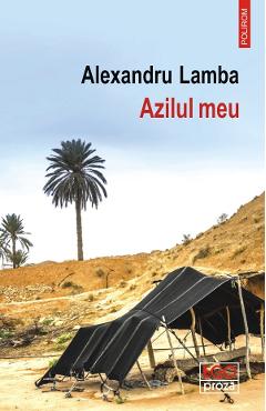 Azilul meu - Alexandru Lamba