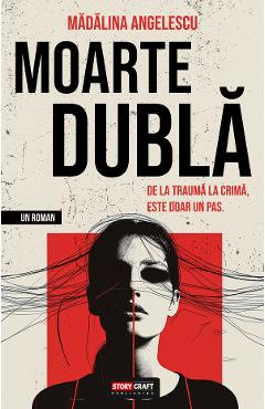 Moarte dubla - Madalina Angelescu