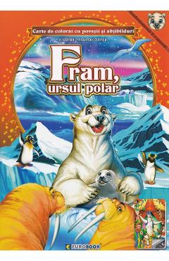 Fram, ursul polar. Carte de colorat cu povesti si abtibilduri