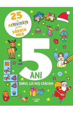 25 de activitati pentru varsta mea: 5 ani. Darul lui Mos Craciun