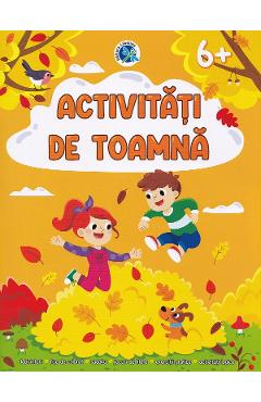 Activitati de toamna 6 ani+ - Luminita Albu