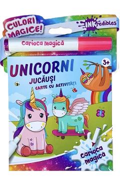 Unicorni jucausi. Carioca magica. Carte cu activitati
