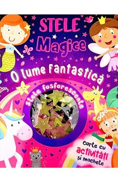 O lume fantastica. Stele magice