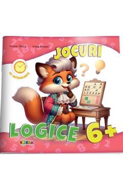 Jocuri logice cu autocolante 6 ani+ - Inesa Tautu, Olga Timcov