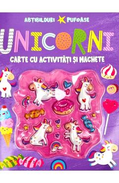 Unicorni. Abtibilduri pufoase. Carte cu activitati si machete