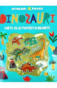 Dinozauri. Abtibilduri pufoase. Carte cu activitati si machete