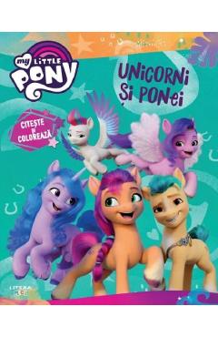 My Little Pony. Unicorni si ponei. Citeste si coloreaza