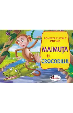 Maimuta si crocodilul: Poveste cu talc. Pop-up