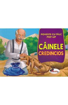 Cainele credincios. Poveste cu talc. Pop-up