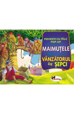 Maimutele si vanzatorul de sepci: Poveste cu talc. Pop-up