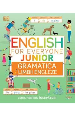 English for Everyone. Junior. Gramatica limbii engleze - Ben Ffrancon Dowds