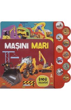 Masini mari. Carte sonora cu 10 sunete