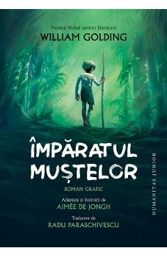 Imparatul mustelor. Roman grafic - William Golding, Aimee de Jongh