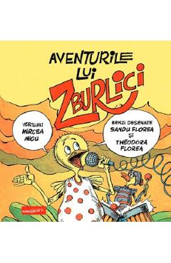 Aventurile lui Zburlici - Sandu Florea, Theodora Florea, Mircea Micu