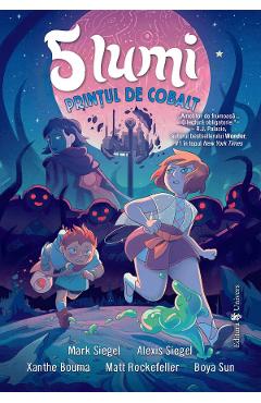 Printul de Cobalt. Seria 5 lumi Vol.2 - Alexis Siegel, Mark Siegel