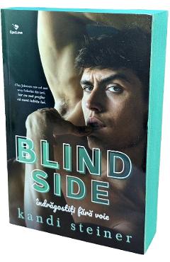 Blind Side. Indragostiti fara voie - Kandi Steiner