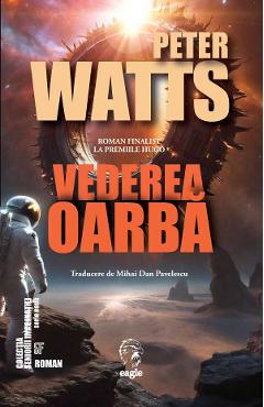 Vederea oarba - Peter Watts