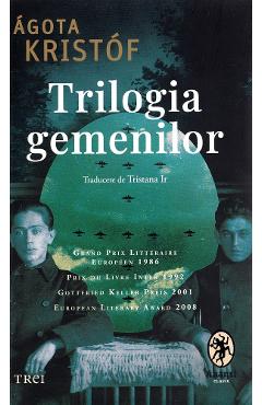 Trilogia gemenilor - Agota Kristof