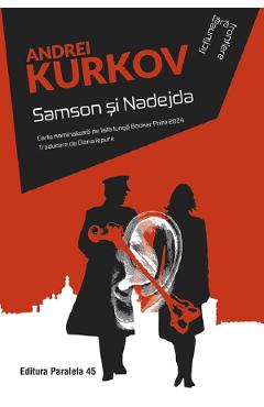 Samson si Nadejda - Andrei Kurkov