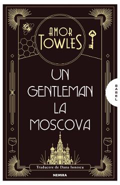 Un gentleman la Moscova - Amor Towles