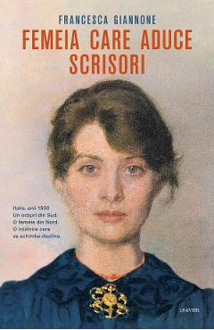 Femeia care aduce scrisori - Francesca Giannone