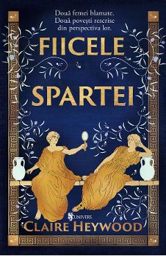 Fiicele Spartei - Claire Heywood
