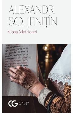 Casa Matrionei - Aleksandr Soljenitin
