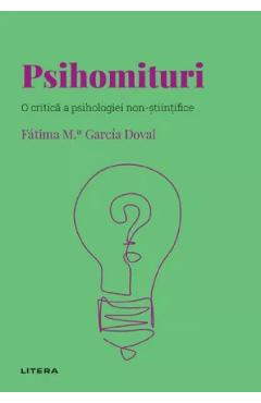 Descopera psihologia. Psihomituri - Fatima M. Garcia Doval