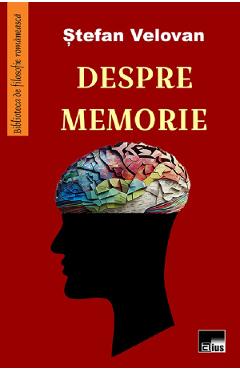 Despre memorie - Stefan Velovan