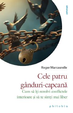 Cele patru ganduri-capcana - Roger Marcaurelle