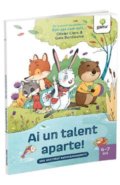 Ai un talent aparte! Sau secretul autocunoasterii - Olivier Clerc, Gaia Bordicchia