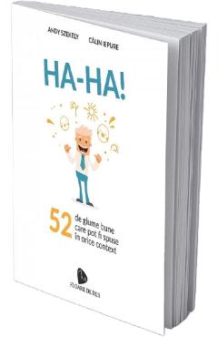 Ha-ha! 52 de glume bune care pot fi spuse in orice context! - Andy Szekely, Calin Iepure