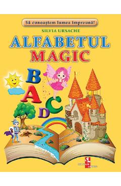 Alfabetul magic - Silvia Ursache