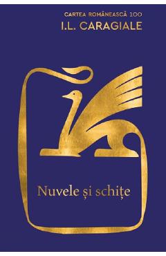 Nuvele si schite - I.L. Caragiale