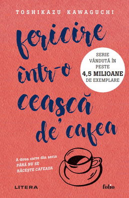 Fericire intr-o ceasca de cafea (cu autograf)