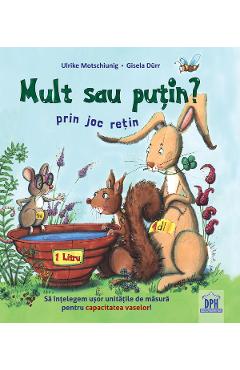 Mult sau putin? Prin joc retin - Ulrike Motschiunig