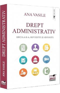 Drept administrativ Ed.2 - Ana Vasile