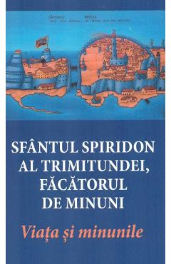 Sfantul Spiridon al Trimitundei, facatorul de minuni. Viata si minunile