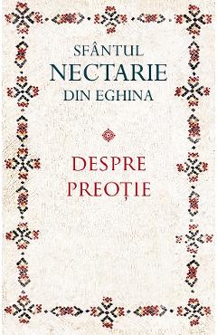 Despre preotie - Sfantul Nectarie din Eghina