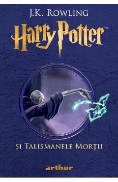 Harry Potter si Talismanele Mortii - J. K. Rowling