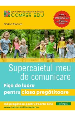 Supercaietul meu de comunicare - Clasa pregatitoare - Fise de lucru - Dorina Riscuta