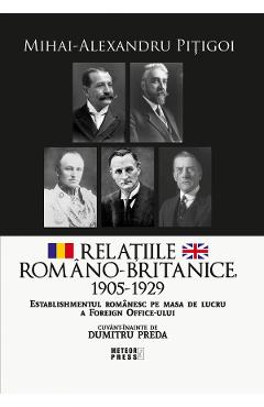 Relatiile romano-britanice 1905-1929 - Mihai-Alexandru Pitigoi