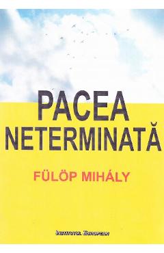 Pacea neterminata - Fulop Mihaly