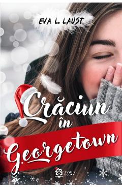 Craciun in Georgetown - Eva L. Laust