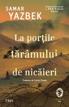 La portile taramului de nicaieri - Samar Yazbek