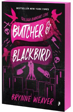 Butcher and Blackbird. Seria Ruinous Love Vol.1 - Brynne Weaver